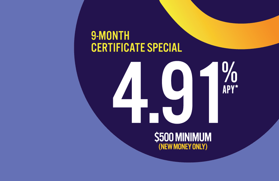 9-Month CD Special at 4.91% APY